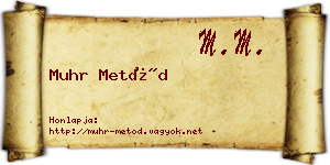 Muhr Metód névjegykártya